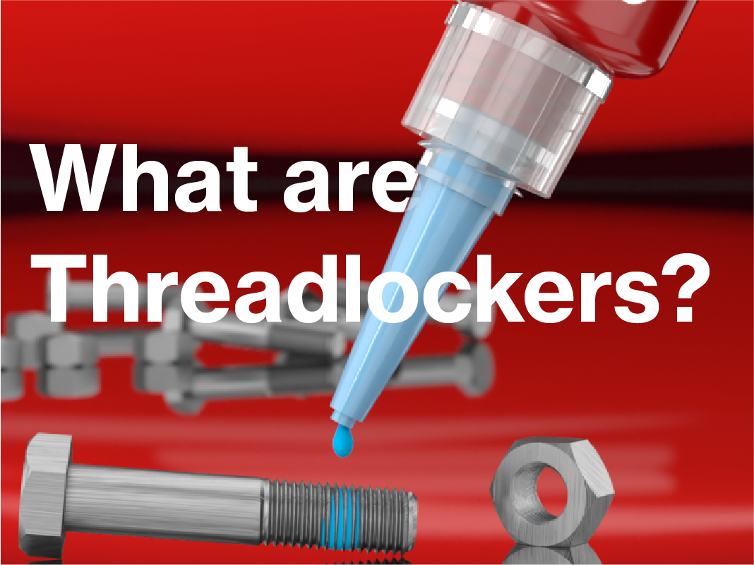 What are Threadlockers