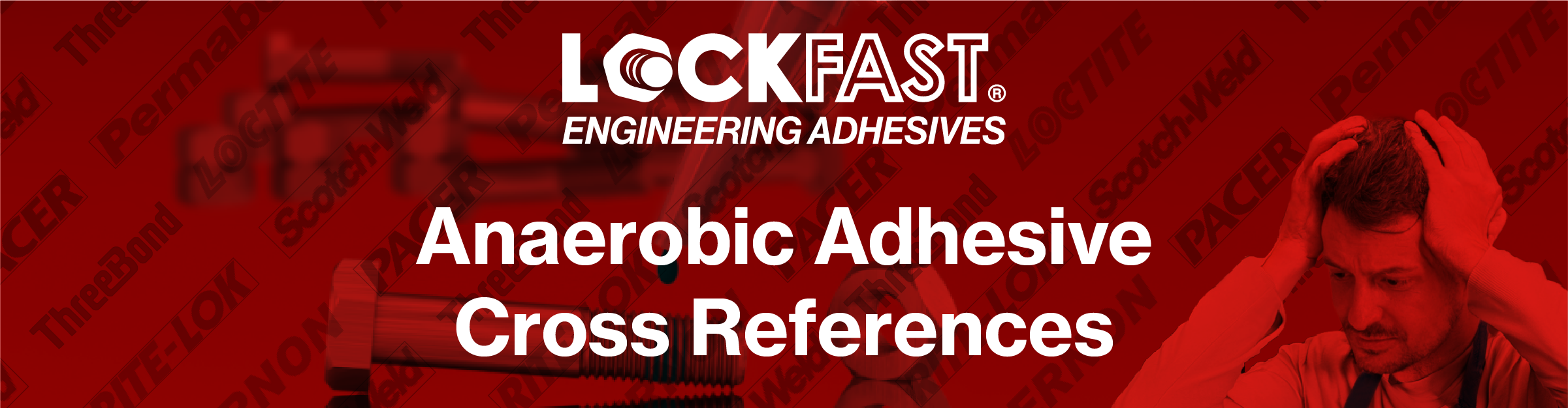 Anaerobic Adhesive Cross References Banner