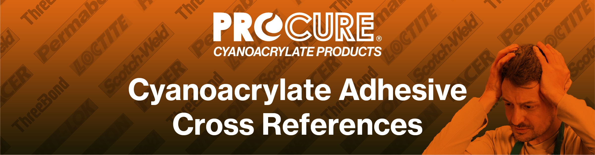 Cyanoacrylate Adhesive Cross References Banner