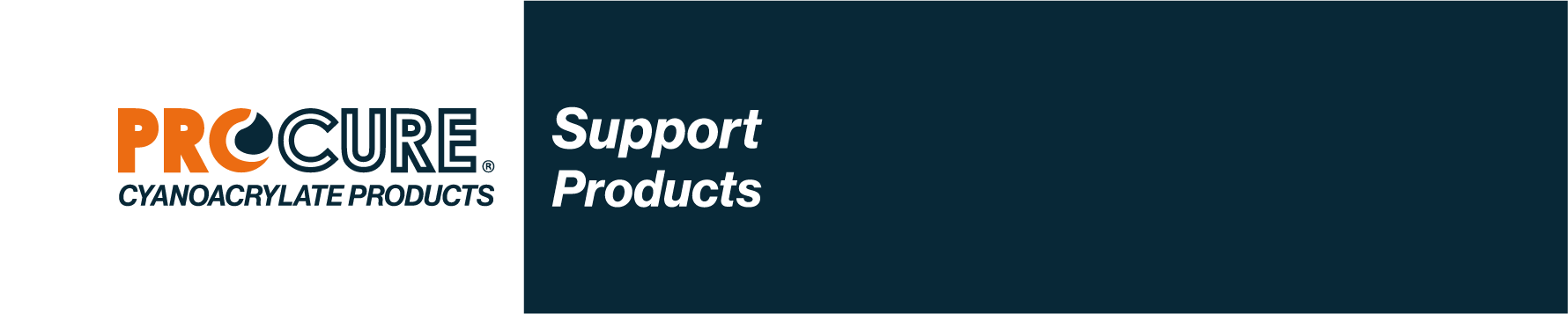 Procure Support Products for Cyanoacrylate Adhesives