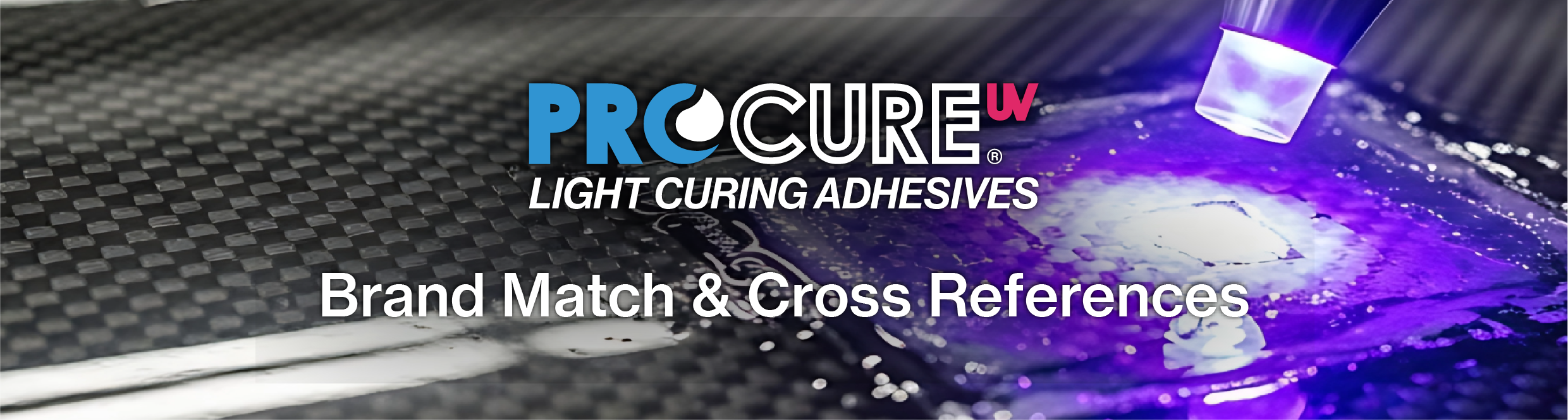 UV Adhesive Cross References
